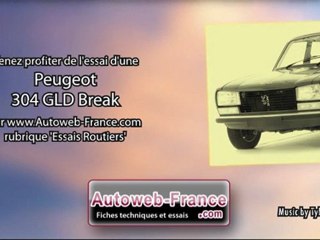 Essai Peugeot 304 GLD Break - Autoweb-France