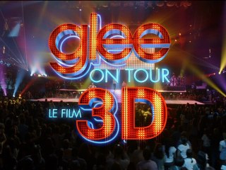 GLEE! ON TOUR LE FILM 3D - Bande annonce
