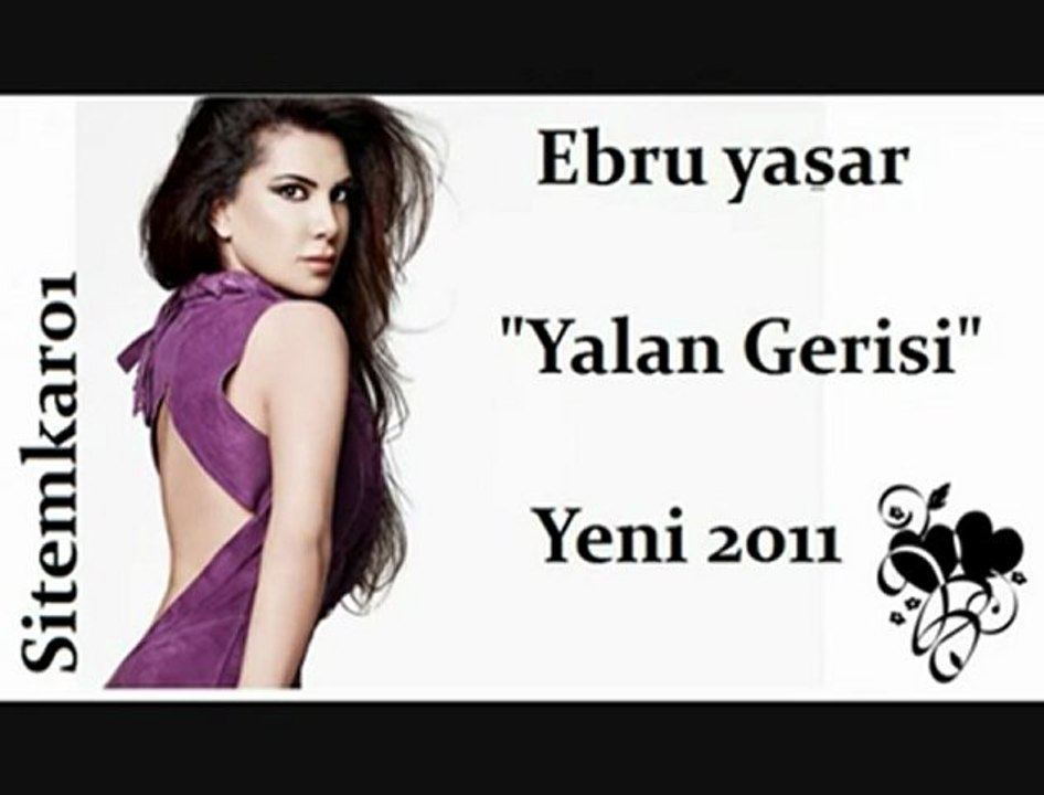 Ebru Yaşar 2011 ( Yalan Gerisi )