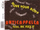ANTICAPPELLA feat. MC FIXX IT - Move your body (extended mix)