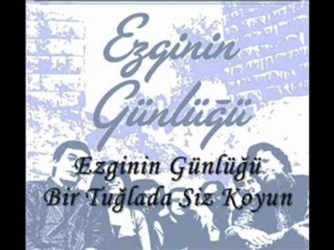Ezginin Günlüğü - Bir Tuğlada Siz Koyun