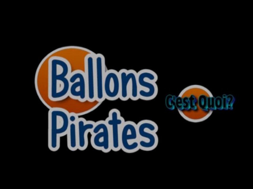 Ballons Pirates - Présentation