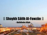 Les Shiites ne sont pas  nos Frères! Shaykh Al Fawzan