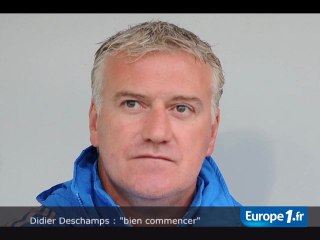 Deschamps : "bien commencer"