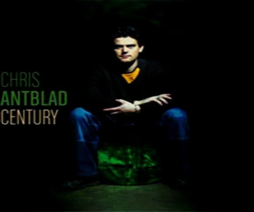 Chris Antblad - Century 2011 (PREVIEW of All tracks)
