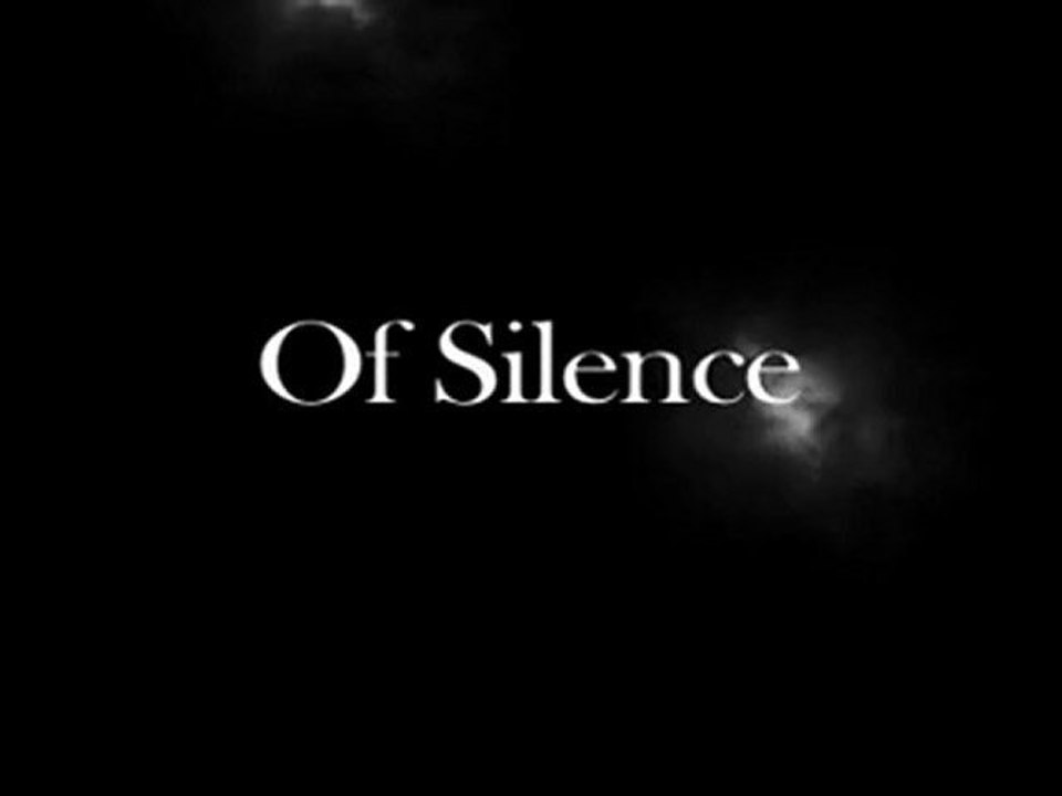 Of Silence - Trailer