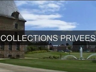 EXPOSITION "COLLECTIONS PRIVEES"