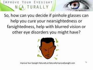 Is It Possible That Pinhole Glasses Improve Eyesight Naturally?