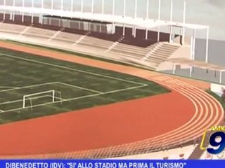 Barletta   Dibenedetto IDV, sì allo stadio ma prima il turismo