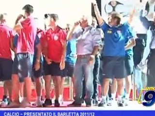 下载视频: Calcio | Presentato il Barletta 2011/12