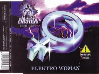 EINSTEIN DOCTOR DEEJAY - Elektro woman (interconnection mix)
