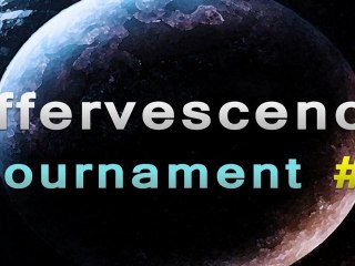 Annonce finales Effervescence Tournament #1