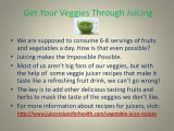 Drink Your Vegetables with Veggie Juicer Recipes!
