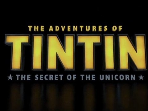 2011 - Les Aventures de Tintin, Le Secret de la Licorne - Steven Spielberg