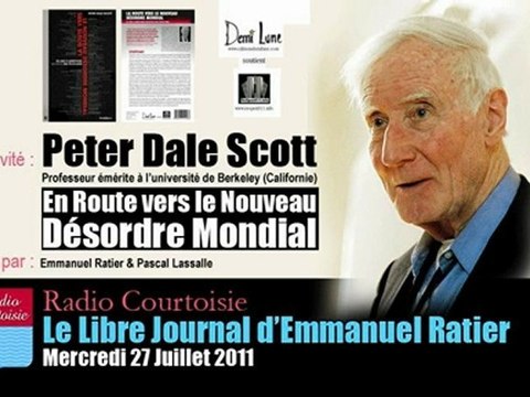Peter Dale Scott: En Route vers le Nouveau Désordre Mondial (Radio  Courtoisie) - Vidéo Dailymotion