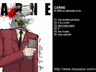 CARNE - en attendant la fin - Des corps saints - 2009