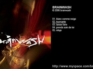 BRAINWASH - brainwash - Tournante - 2006
