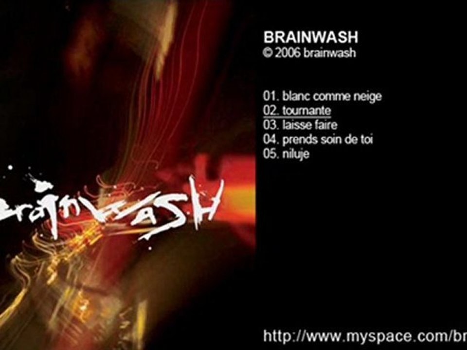 BRAINWASH - brainwash - Tournante - 2006
