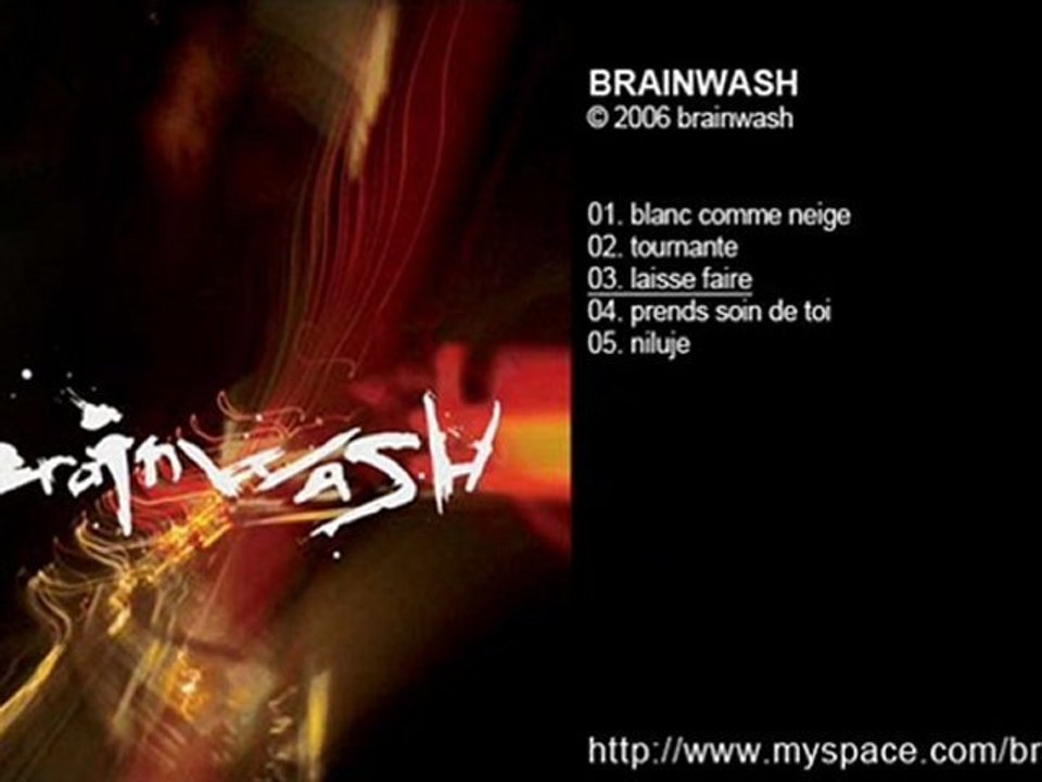 BRAINWASH - brainwash - Laisse faire -2006