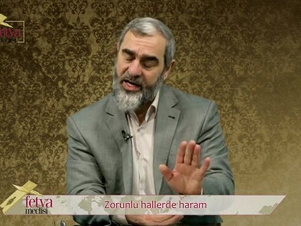 57-)Nureddin Yıldız - Zorunlu Hallerde Haram (fetvameclisi.com) (Nurettin Yıldız)
