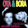 Oya & Bora - Ayrilik Zamani