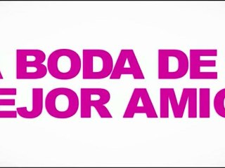 La Boda De Mi Mejor Amiga Spot4 HD [10seg] Español