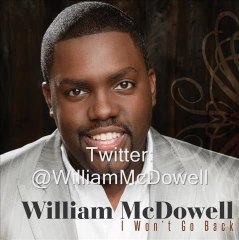 William McDowell - I Won't Go Back (AUDIO ONLY) - New ...