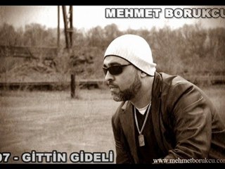 Mehmet Borukcu - Gittin Gideli