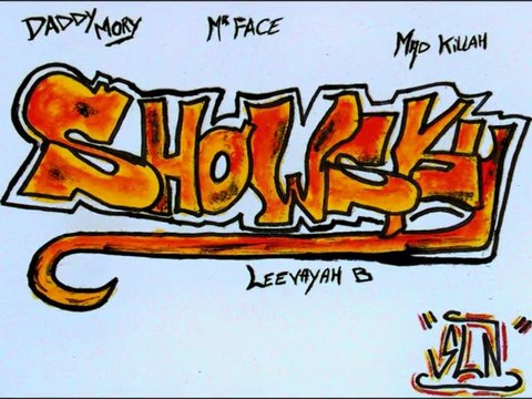 SHOWSKY Familly (Daddy Mory/MrFace/LeevayahB/Mad Killah) Showsky