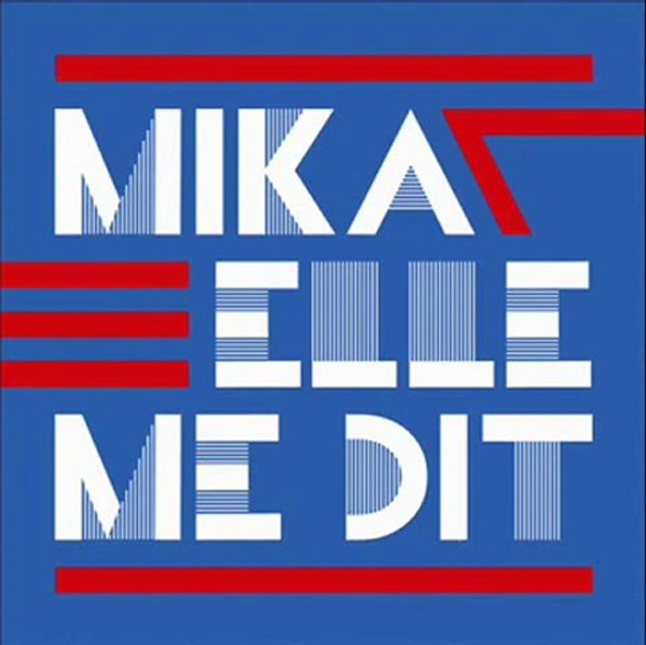 Mika - New single Elle me dit