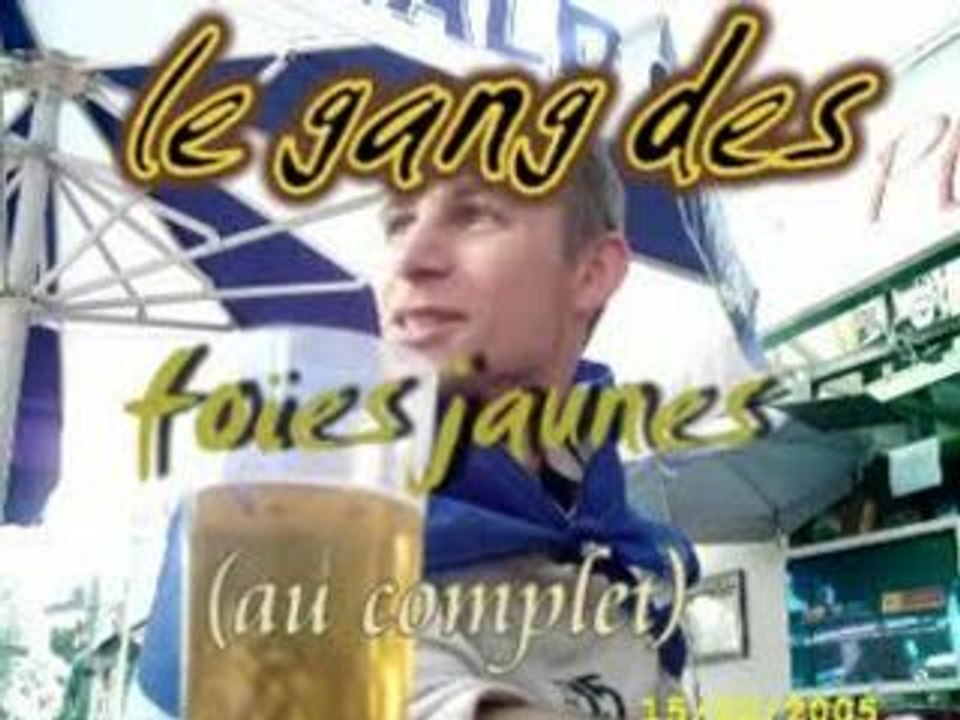 le gang des foies jaune au complet