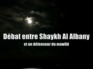 Débat entre Shaykh Al Albany et un défenseur du Mawlid partie (1/3)
