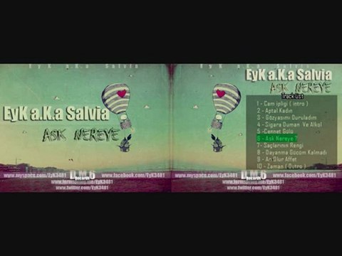 EyK a.K.a Salvia - Şaçlarının Rengi ( Yeni )