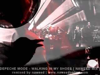 Depeche Mode (Walking In My Shoes) Naweed Mix (HD)