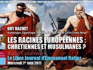 Guy Rachet: Les Racines européennes sont-elles musulmanes ? (Radio Courtoisie)