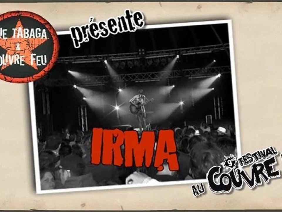 Festival Couvre Feu 2010 - Irma