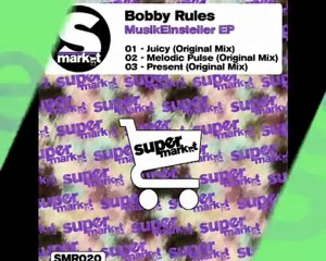 Bobby Rules - Present (Original Mix)