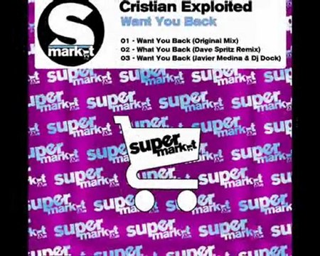 Cristian Exploited - Want You Back (Javier Medina & Dj Dock)