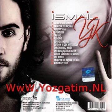 İsmail Yk - Yalnızım Tek Başıma 2011