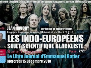 Jean Haudry: 2/2 Les Indos-Européens, sujet scientifique blacklisté (Radio Courtoisie, 15/12/2010)