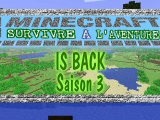 MineCraft: Survivre à l'aventure - Is Back - saison 3