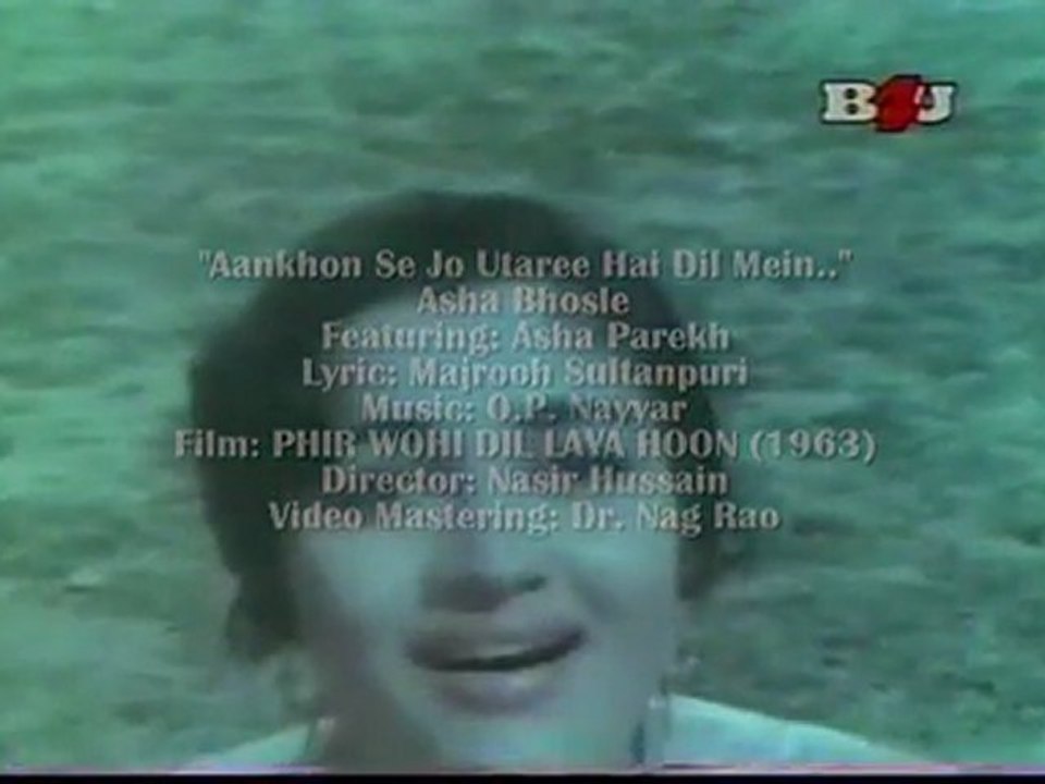 O.P. NAYYAR'S PHIR WOHI DIL LAYA HOON: "AANKHON SE JO UTHIREE DIL MEIN.."