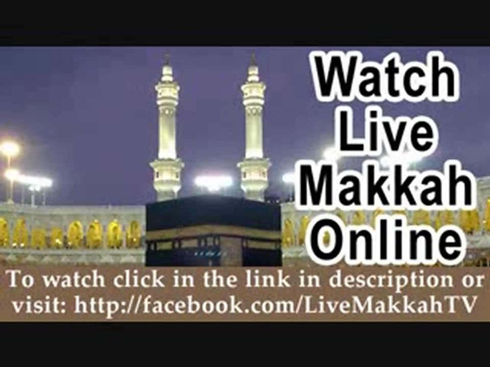Watch Live Mecca Online Live Mecca TV Live Masjidil video