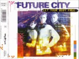 FUTURE CITY - Let your body free (big mix)