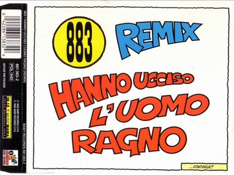 883 - Hanno ucciso l'uomo ragno (FARGETTA remix)