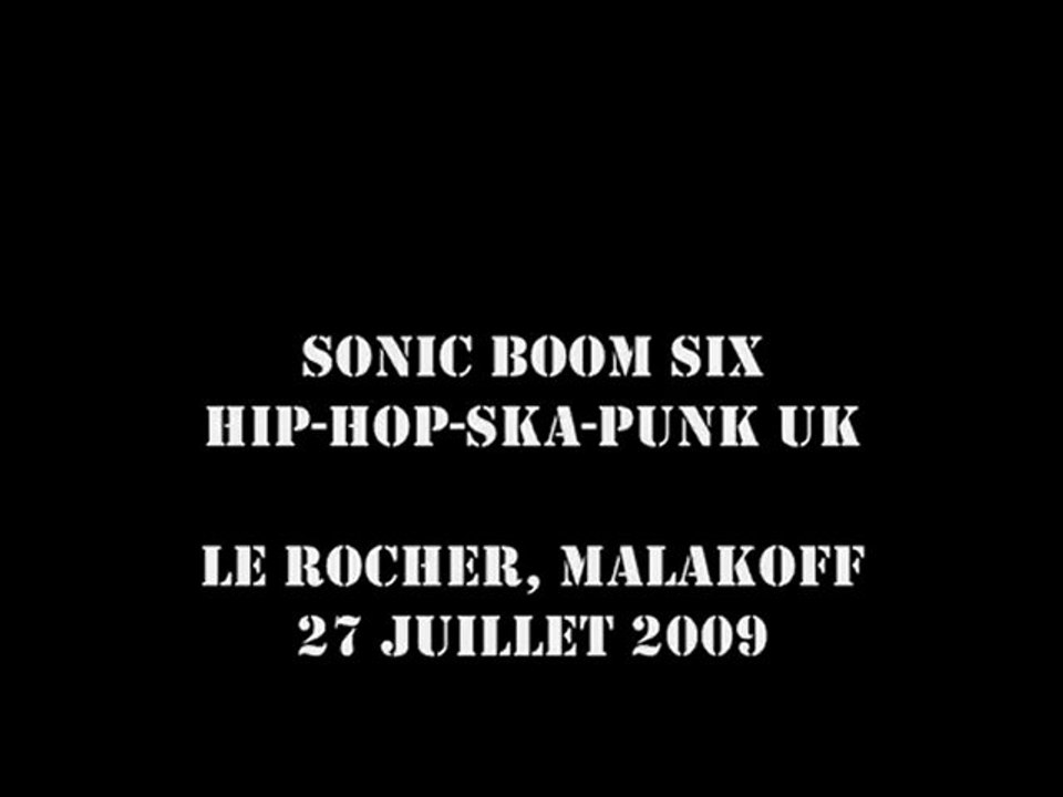 Sonic Boom Six [UK] @ Le Rocher, Malakoff 27-07-2009