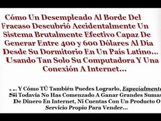 (El Sistema Secreto) Gana Dinero en Internet Facilmente.