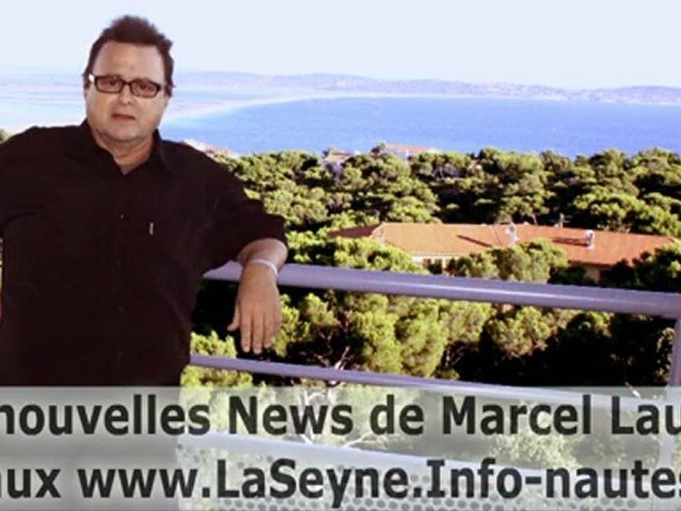 Les nouvelles News de Marcel Laugier aux www.LaSeyne.Info-nautes Marcel Laugier www.LaSeyne.Info Nicky Ayello La Seyne Balagier seynois Les Sablettes St.Elme Fabregas Berthe Marvivo Mar Vivo Verne Vernette toulon cote d’azur var sanary