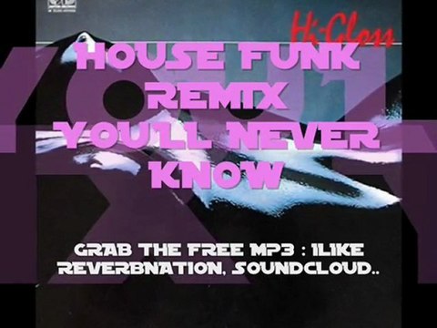High Gloss - You'll Never Know (House Funk Remix)