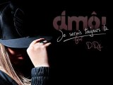 Dmô! - Je serais toujours là Feat D.Dy (B O S S)